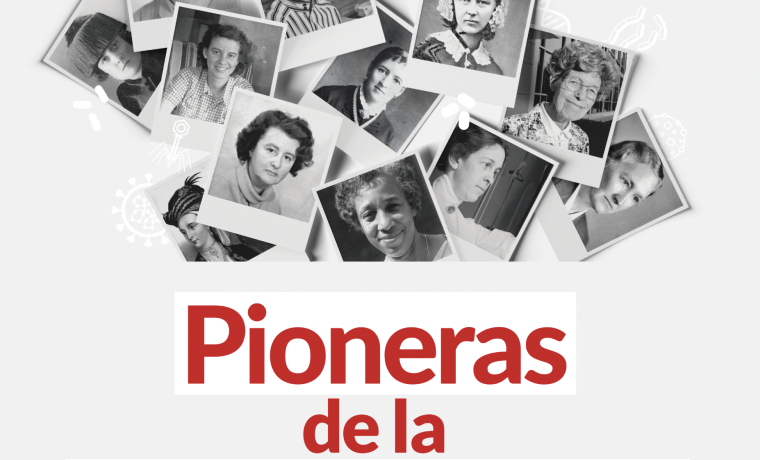 La muestra ‘Pioneras de la microbiología’ forma Programa de actividades diseñado con motivo de la celebración del ‘Día Internacional de la Mujer y la Niña en la Ciencia’